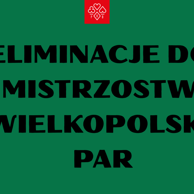 ELIMINACJE DO MISTRZOSTW WIELKOPOLSKI PAR